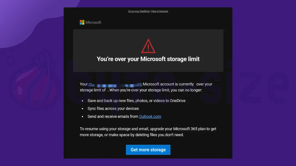 You’re over your Microsoft storage limit (Phishing Email Scam)